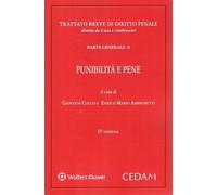Punibilità e pene - Trattato breve di diritto penale parte generale II: Vol. 2