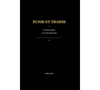 Punir et Trahir: De l'honneur mafieux à la morale institutionnelle