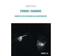 Punire i bambini. Confini e vie di accesso alla genitorialità