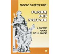 Punire per salvare. Il sistema penale nella Chiesa
