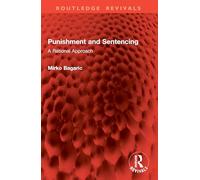 Punishment and Sentencing: A Rational Approach