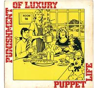 Punishment Of Luxury - PUPPET LIFE 7" (VINYL 45) UK SMALL WONDER 1978