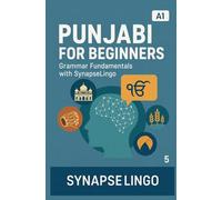 Punjabi for Beginners: Grammar Fundamentals with SynapseLingo