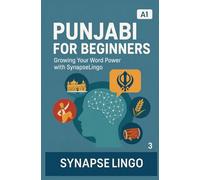 Punjabi for Beginners: Growing Your Word Power with SynapseLingo