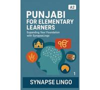 Punjabi for Elementary Learners: Expanding Your Foundation with SynapseLingo