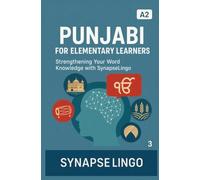 Punjabi for Elementary Learners: Strengthening Your Word Knowledge with SynapseLingo