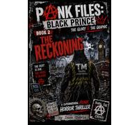 punk files: the black prince: book 2 the reckoning