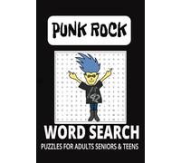 PUNK ROCK WORD SEARCH PUZZLE BOOK: word searches with Easy to Read Print about PUNK ROCK N ROLL, MUSIC, ALTALTERNTIVE MUSIC CULTURE. 6x9 inches 50+ ... for vacations, holidays, and free times.