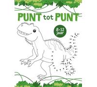 Punt tot Punt voor Kinderen 8-12 Jaar: Creatief Tekenboek met Easy, Medium & Hard Uitdagingen 120 Pagina’s Minder Schermtijd, Meer Creativiteit