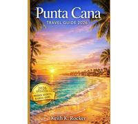 Punta Cana Travel Guide 2026: Resorts, Beaches, Adventures, Local Culture, Nightlife & Insider Tips