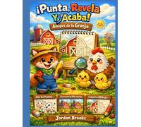 ¡Punta, Revela y Acaba!: Amigos de la Granja