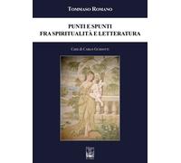 Punti e Spunti fra Spiritualità e Letteratura - [Edizioni Ex Libris]
