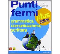 Punti fermi plus. Ediz. compatta. Per le Scuole superiori (Vol. 1)