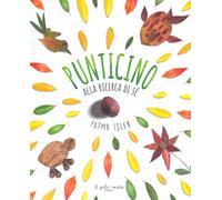 Libri Isler Fatma - Punticino Alla Ricerca Di Se. Ediz. A Colori