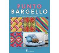Punto Bargello. Una raccolta di nuovi pattern per creazioni di gusto contemporaneo. Ediz. illustrata