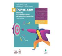 9788808438577 FLORENCIA CECILIA FERRO PUNTO.COM B TECNICHE DI COMUNICAZIONE DE Z