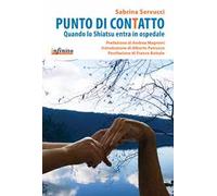 Punto di contatto. Quando lo shiatsu entra in ospedale