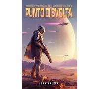 Punto di Svolta: Troppo Vecchio per Morire Libro 5