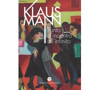 Punto d'incontro all'infinito - Mann Klaus
