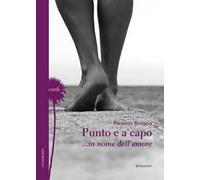 Punto e a capo... in nome dell'amore
