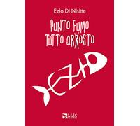 Punto fumo, tutto arrosto