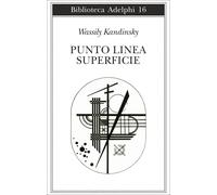 Punto, linea, superficie. Contributo all'analisi degli elementi pittorici ...