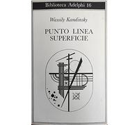 Punto linea superficie. Contributo all'analisi degli elementi pittorici.