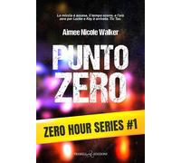 Punto zero - Walker Aimee Nicole
