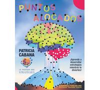 Puntos Alocados - Libro Todo en Uno: Principiante, Intermedio y Experto: Niveles progresivos de unir puntos, de simple a complejo | Mejora la ... cognitivas para todas las edades (6-90+)