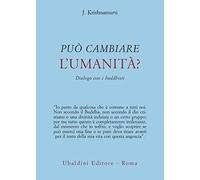 Può cambiare l'umanità? Dialogo con i buddhisti