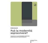 Può la modernità sopravvivere?