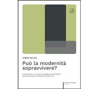 Può la modernità sopravvivere?