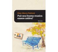 Può una buona musica essere cattiva?