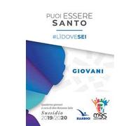 Puoi essere santo. #lìdovesei. Sussidio giovani