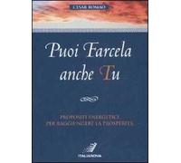 Puoi farcela anche tu. Propositi energetici per raggiungere la prosperità