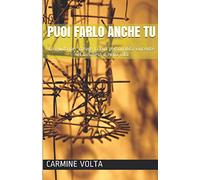Puoi farlo anche tu: La guida per creare la tua personalità vincente nel business e nella vita