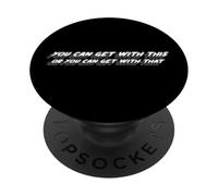 Puoi ottenere con questo o puoi ottenere con quello | Canzone degli anni"80 PopSockets PopGrip Adesivo