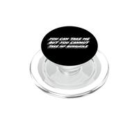 Puoi prendermi ma non puoi prendere il mio bunghole PopSockets PopGrip per MagSafe