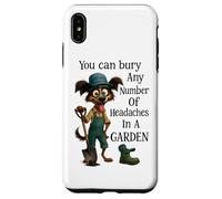 Puoi seppellire qualsiasi numero di mal di testa in un giardino Custodia per iPhone XS Max