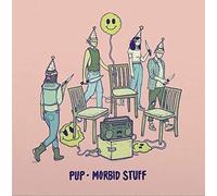 Pup - Morbid Stuff