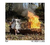 Pup - The Dream Is Over