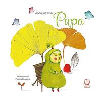 Pupa. Ediz. a colori