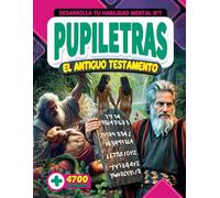 Pupiletras el Antiguo Testamento: Desarrolla tu habilidad mental con más de 4700 palabras