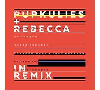 PUPKULIES & REBECCA - IN REMIX