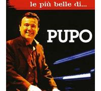 Pupo - Le Piu Belle Di Pupo