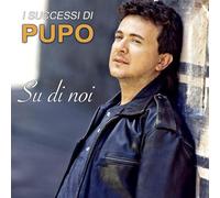 Pupo Su di noi - I scuccessi di Pupo (CD)