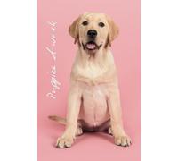 Puppies at work: Daily planner, 200 pages of creamy white paper, matte finish cover, includes special sections for gratitude journal, dream journal, ... column and dotted pages for your notes