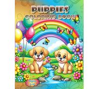 Puppies Coloring Book: - A Bark-Tastic Coloring Adventure!