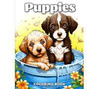 Puppies Coloring Book for Adults and Teens: Cute Puppy And Dog Illustrations for Coloring and Relaxation