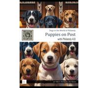 Puppies on Post: Dogs in the world of Philately